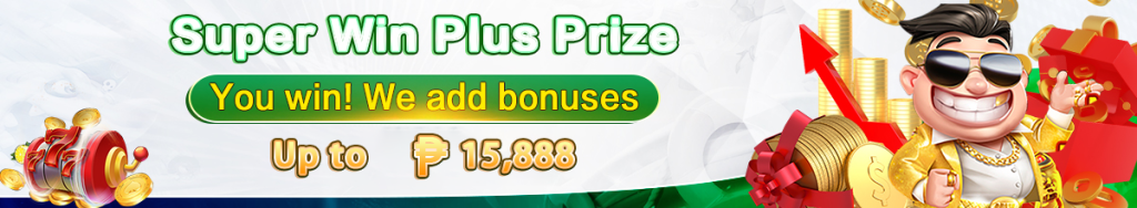Super win plus prize up to P15.888 